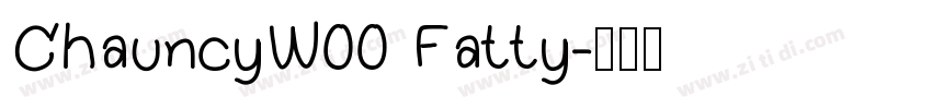 ChauncyW00 Fatty字体转换
